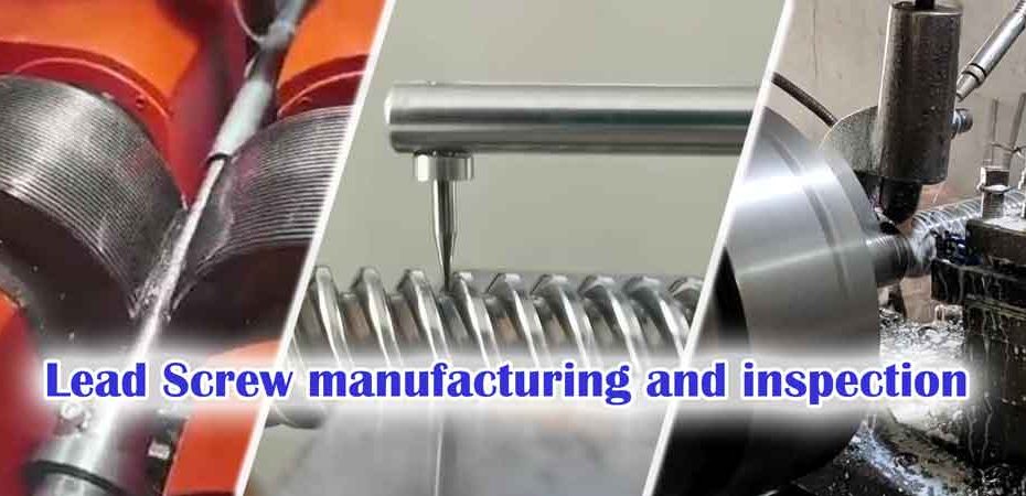 Lead screw manufacturing inspection