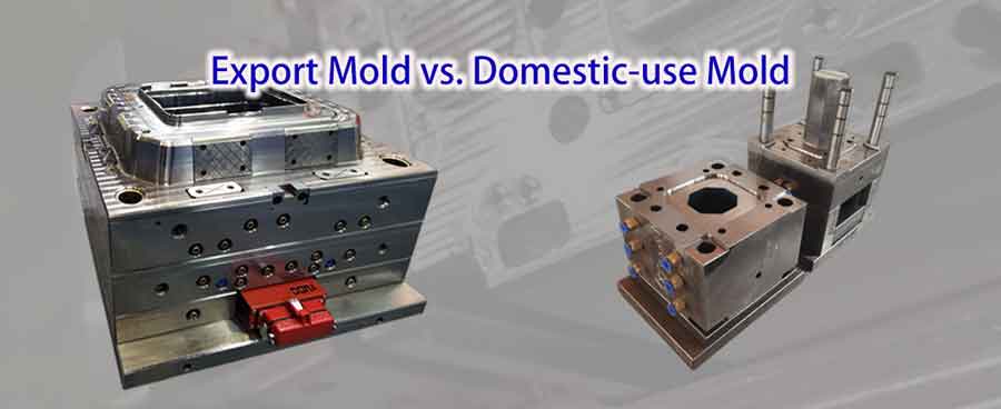 export mold vs domestic use mold comparison