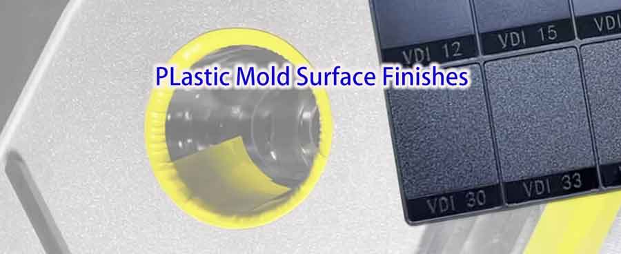 injection molding surface finishes guide