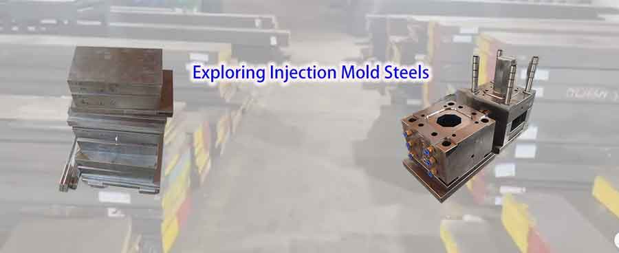 injection mold steel materials guide